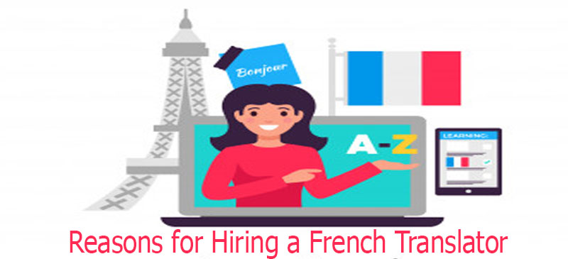 Reasons for Hiring a French Translator