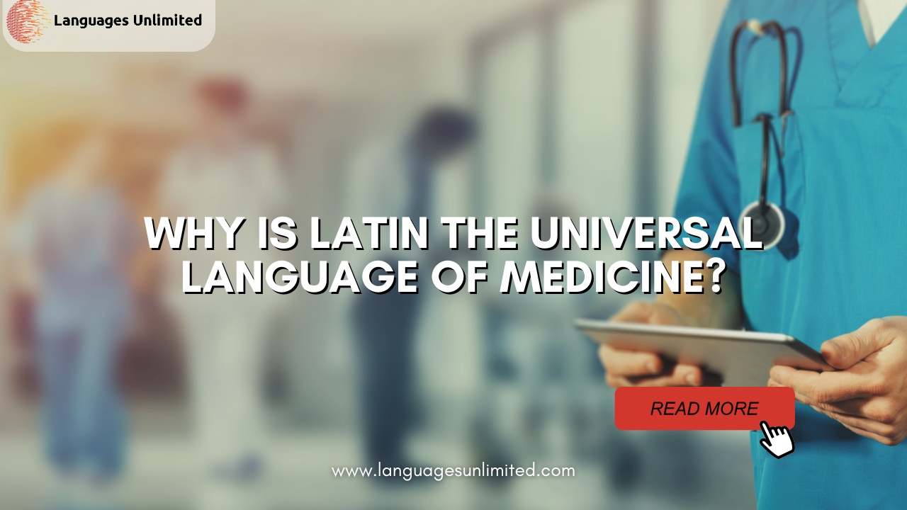 Latin the Universal Language of Medicine