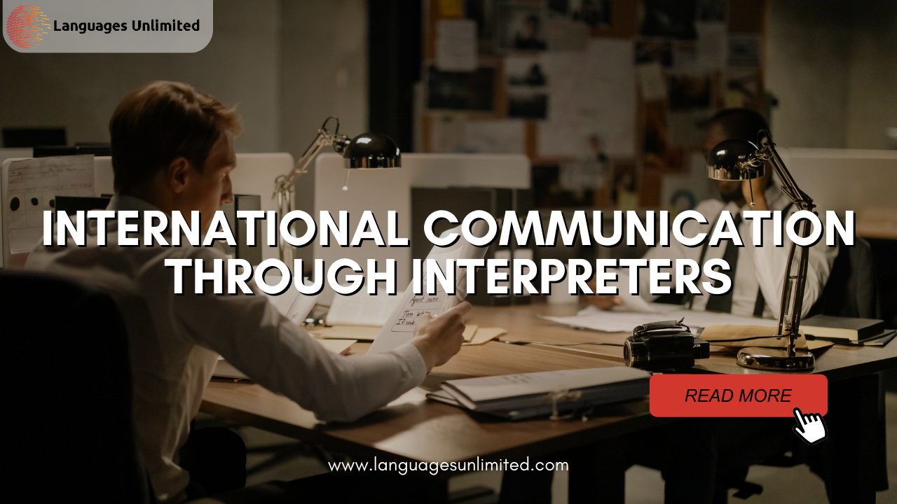 International Communication Through Interpreters