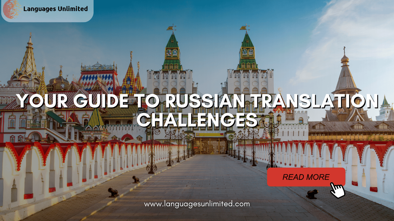Russian Translation Challenges