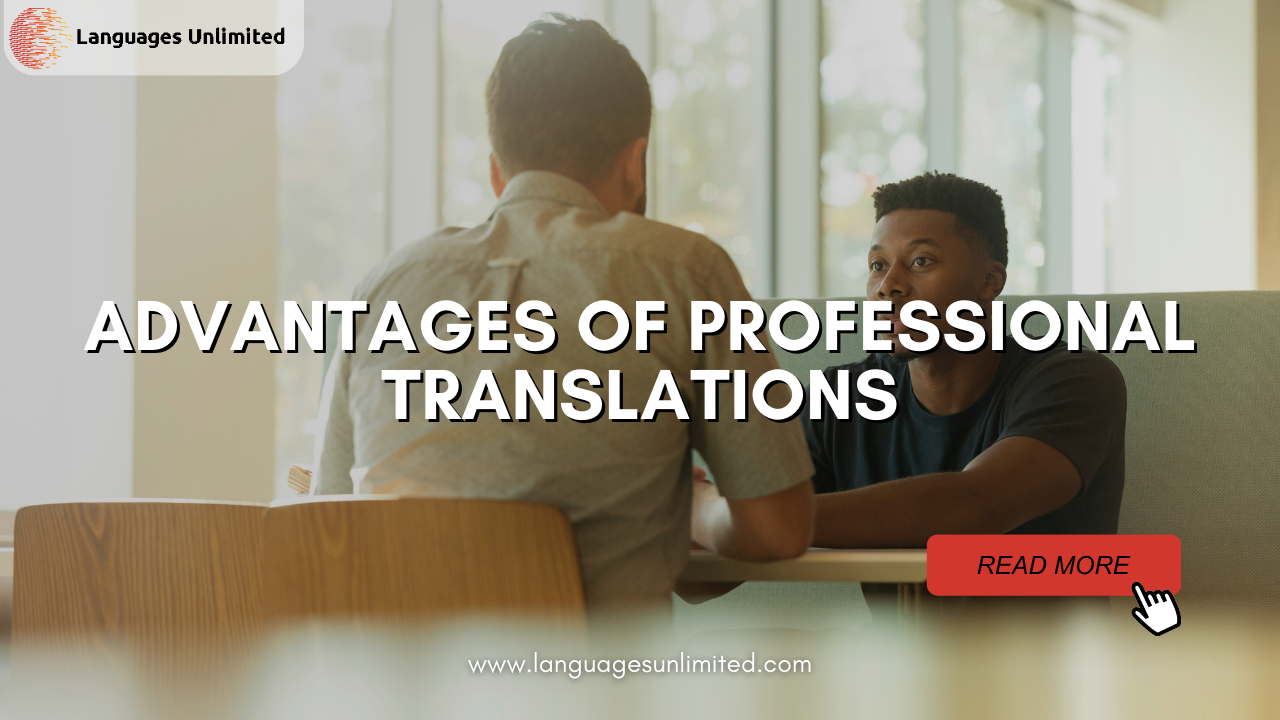 Advantages of Professional Translations