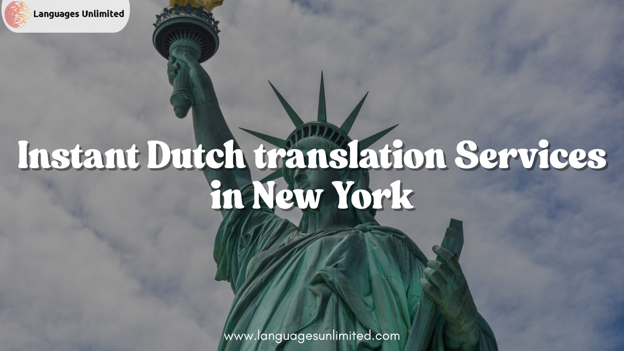Instant Dutch Translation Services in New York