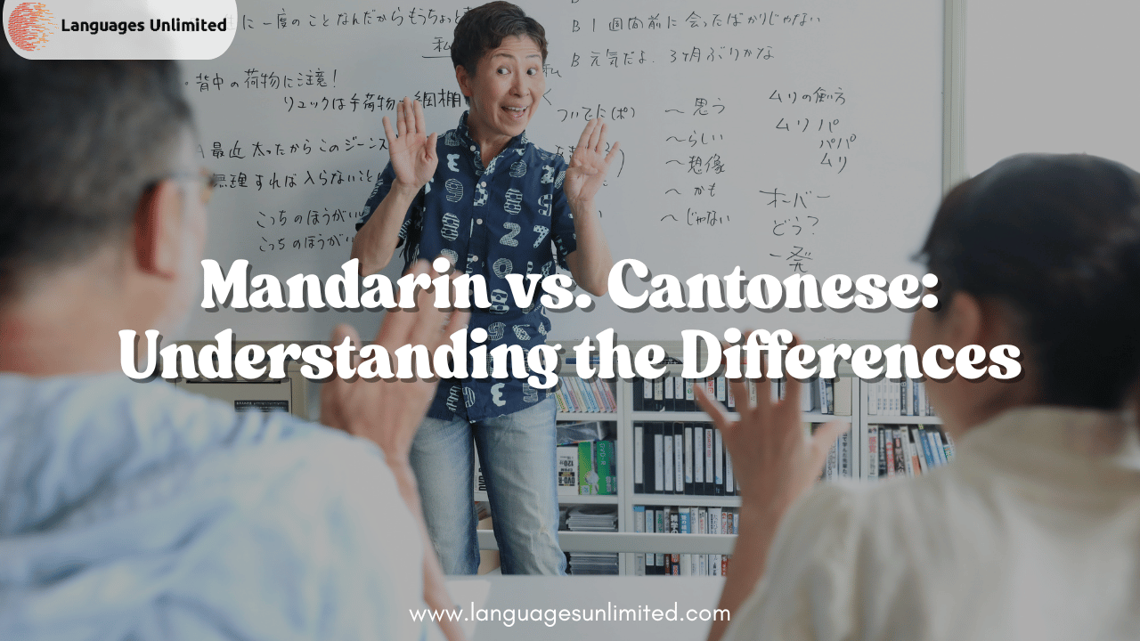 Mandarin and Cantonese