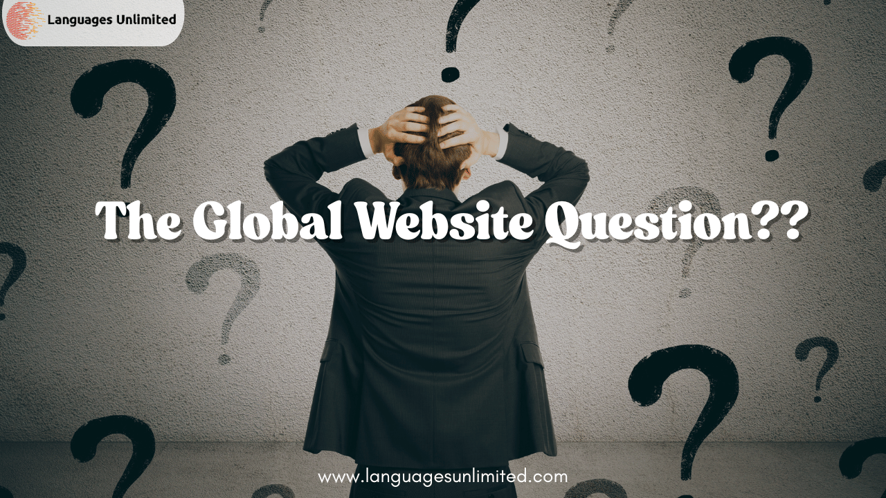The Global Website Question