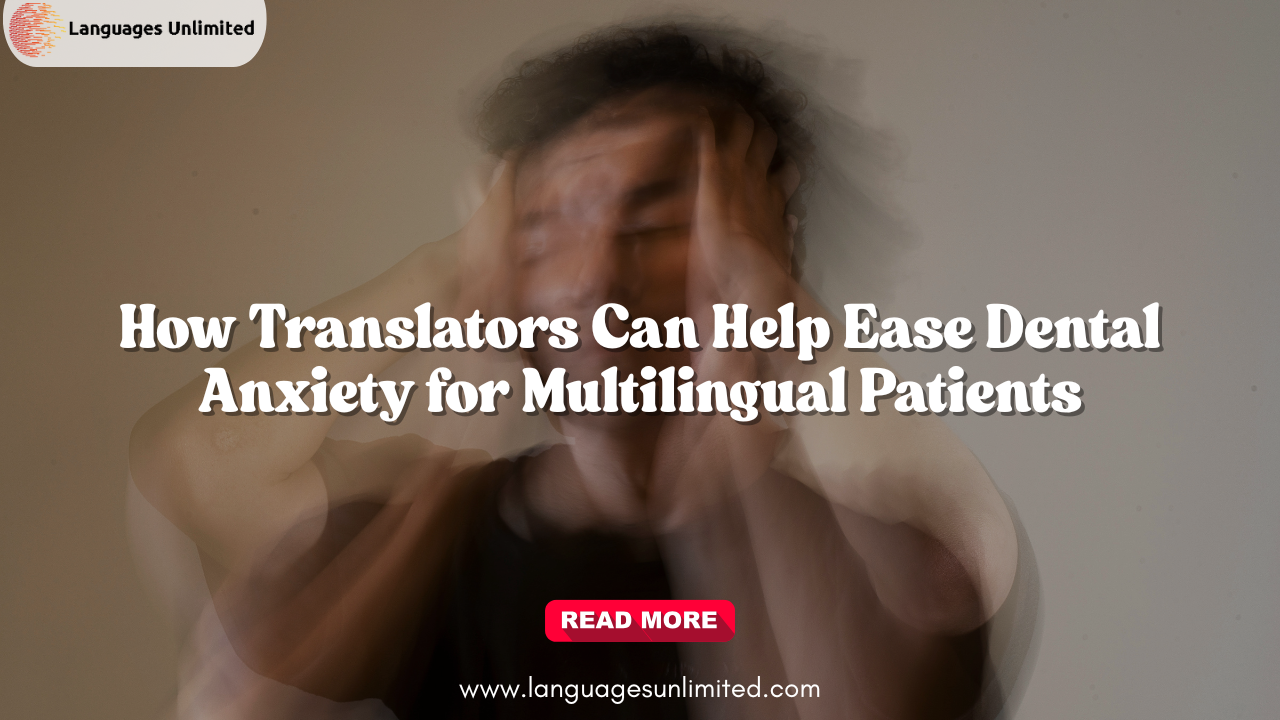 dental anxiety for multilingual patients