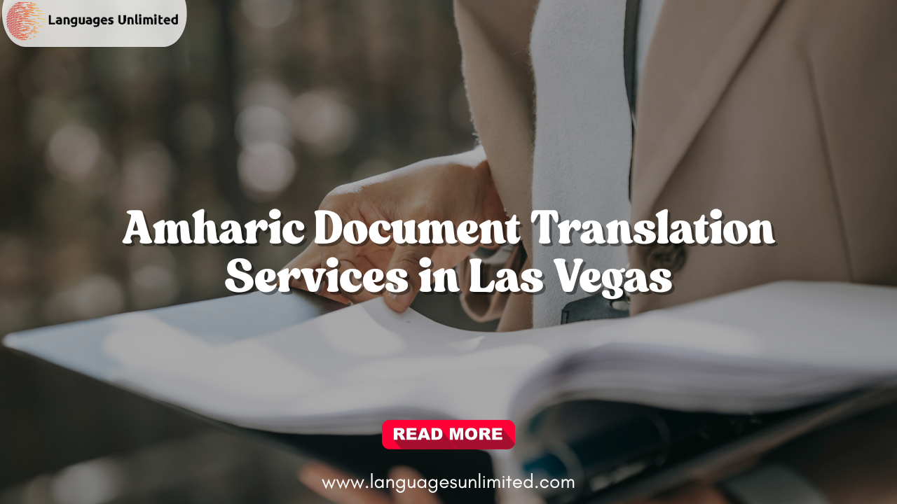 Amharic Document Translation Services in Las Vegas